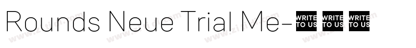 Rounds Neue Trial Me字体转换 Rounds Neue Trial Me字体转换
